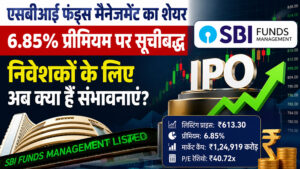 SBI Funds Management shares listed at a 6.85% premium; what are the prospects for investors now?